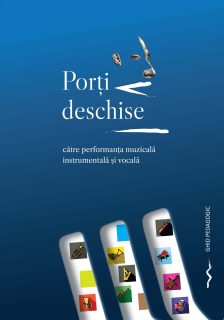 Porți deschise către performanța muzicală instrumentală și vocală. Ghid pedagogic.