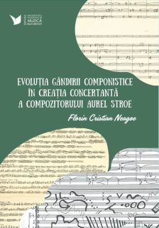 Evoluția gândirii componistice în creația concertantă a compozitorului Aurel Stroe